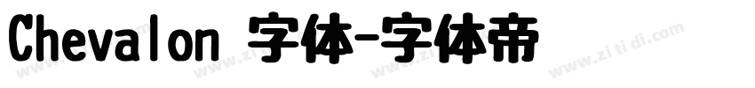 Chevalon 字体字体转换